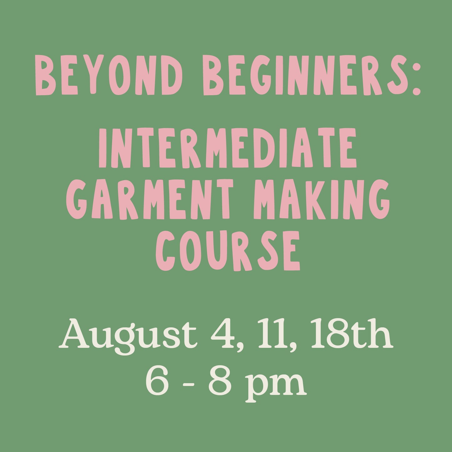 Beyond Beginners: Intermediate Course